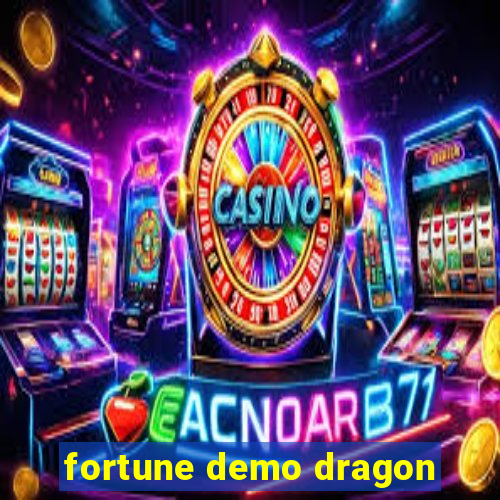 fortune demo dragon