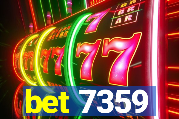 bet 7359