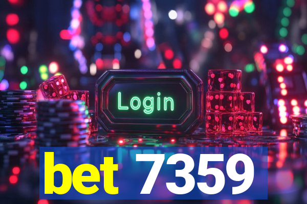 bet 7359