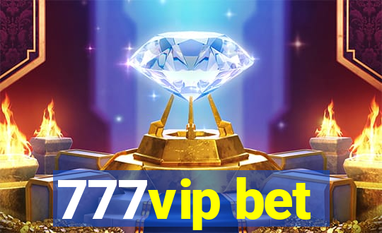 777vip bet