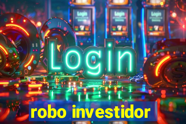 robo investidor