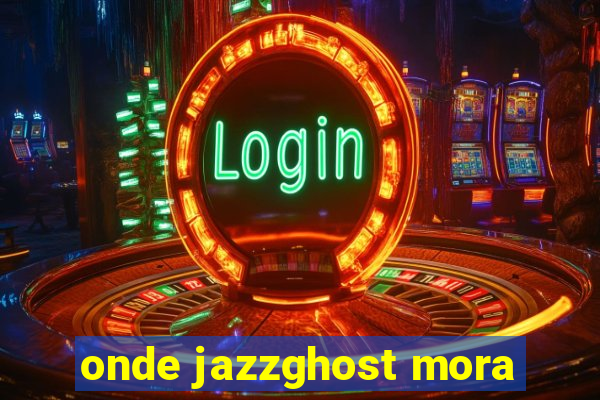 onde jazzghost mora