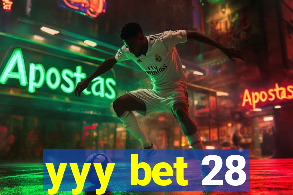 yyy bet 28