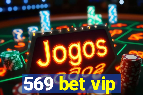 569 bet vip