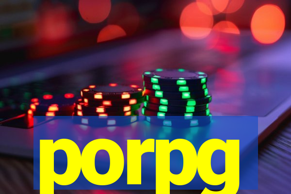 porpg