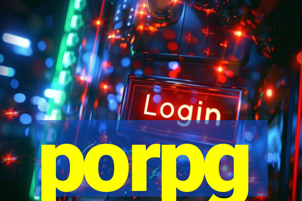 porpg