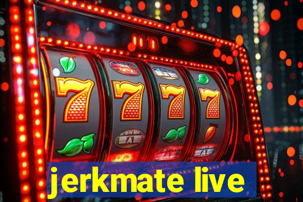 jerkmate live