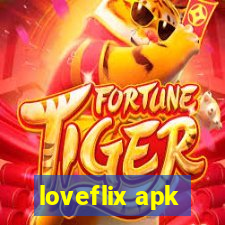 loveflix apk