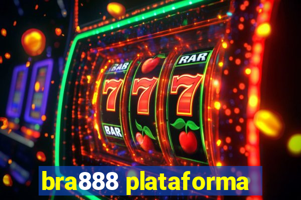 bra888 plataforma