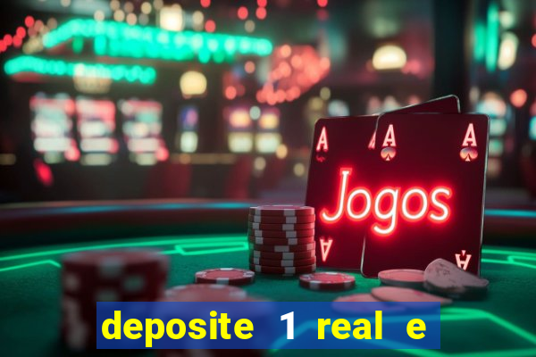 deposite 1 real e ganhe 10