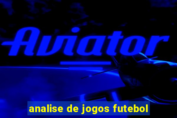 analise de jogos futebol