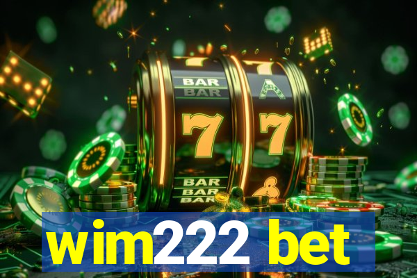 wim222 bet