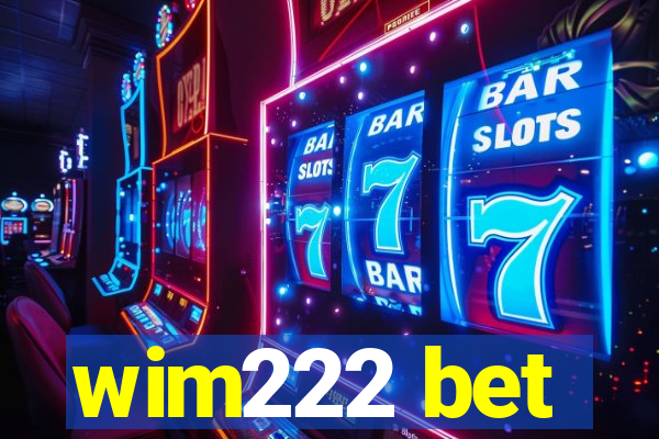 wim222 bet