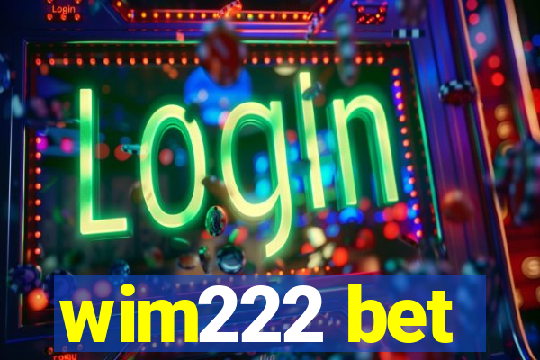 wim222 bet