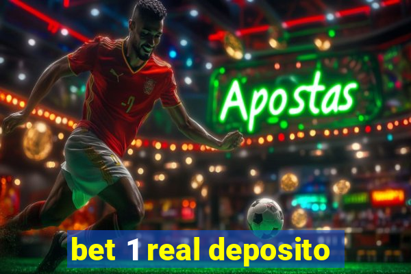 bet 1 real deposito