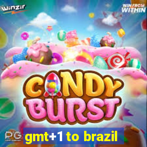 gmt+1 to brazil