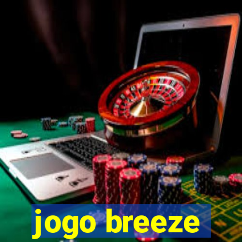 jogo breeze