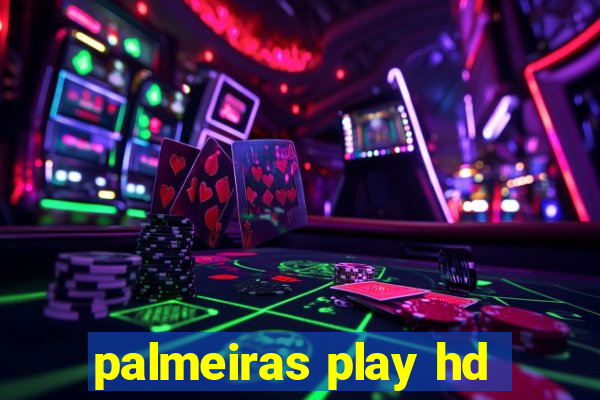 palmeiras play hd