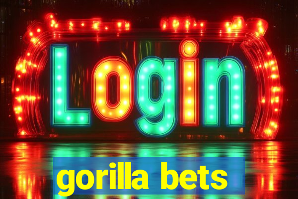 gorilla bets