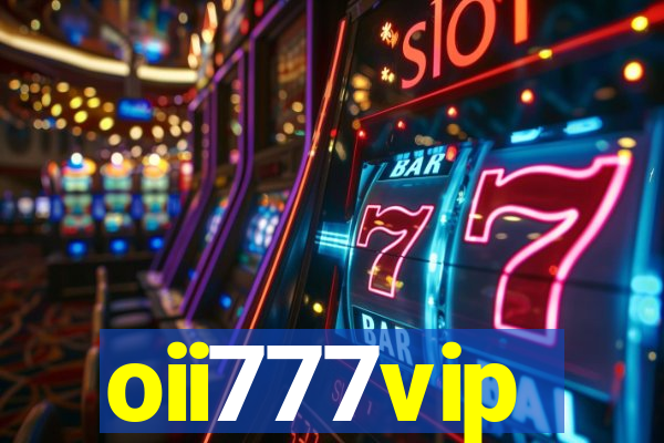 oii777vip