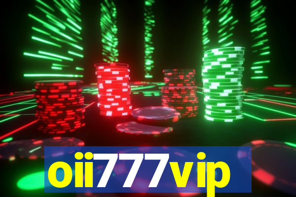 oii777vip