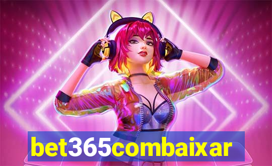 bet365combaixar