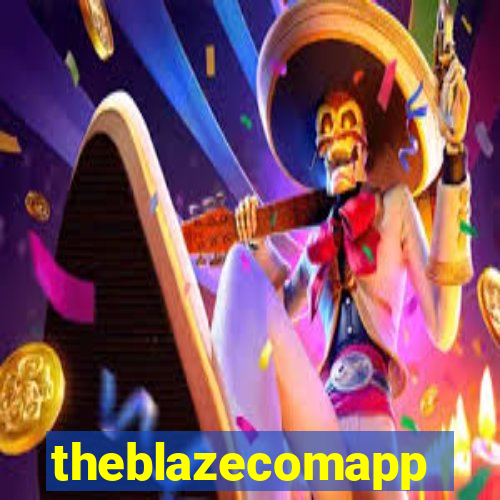 theblazecomapp