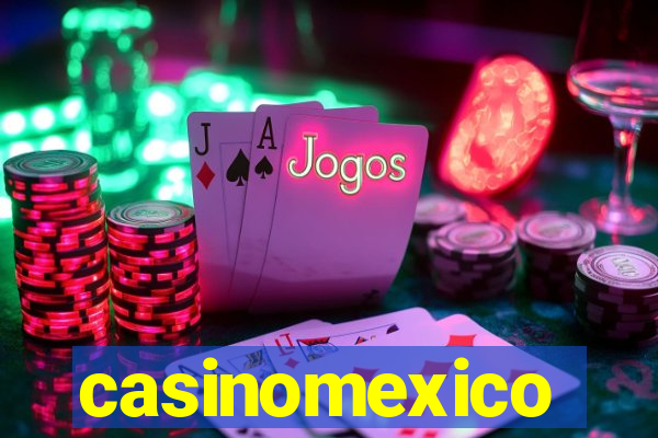 casinomexico