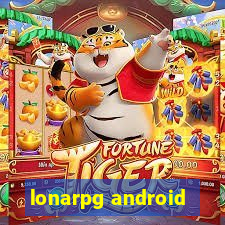 lonarpg android