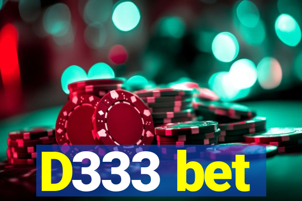 D333 bet