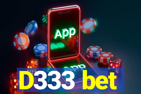 D333 bet