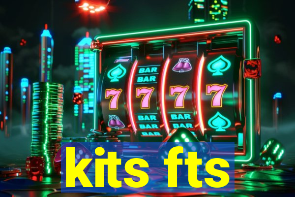 kits fts