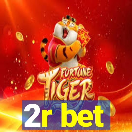 2r bet