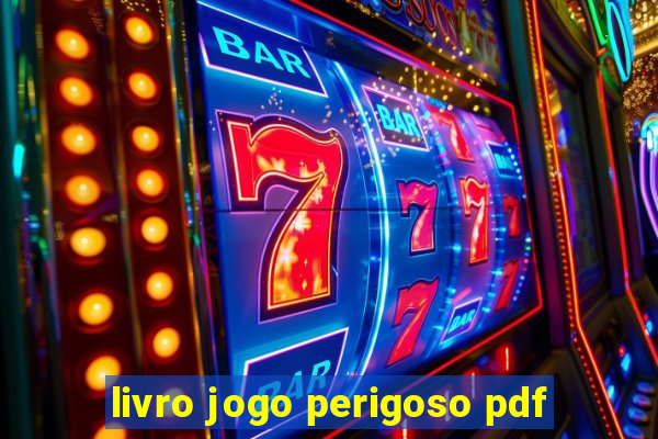 livro jogo perigoso pdf