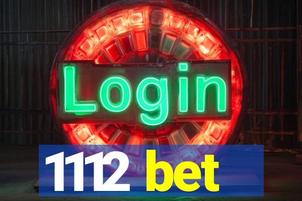 1112 bet