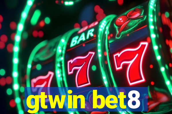 gtwin bet8