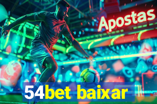 54bet baixar