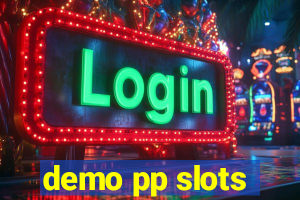 demo pp slots