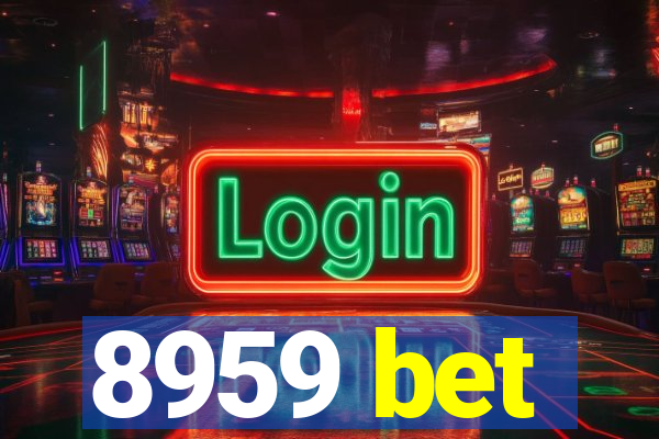 8959 bet