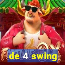 de 4 swing