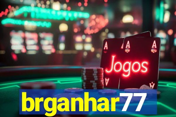 brganhar77