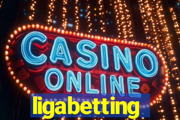 ligabetting