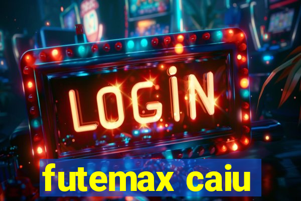 futemax caiu