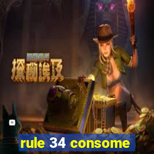 rule 34 consome