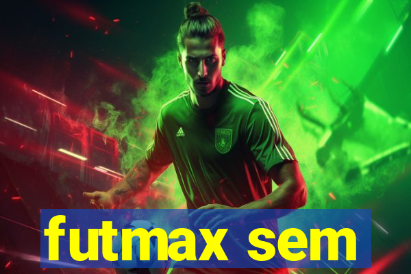 futmax sem