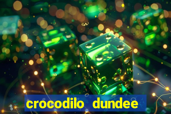 crocodilo dundee filme completo dublado