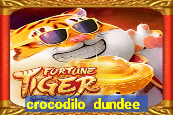 crocodilo dundee filme completo dublado