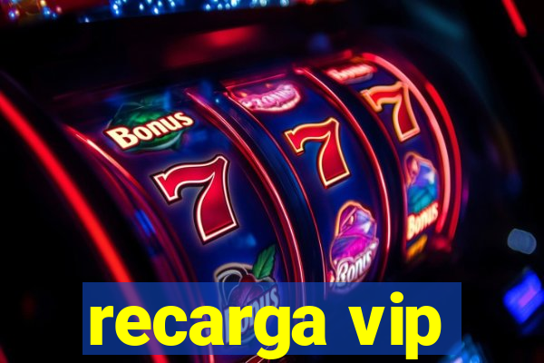 recarga vip