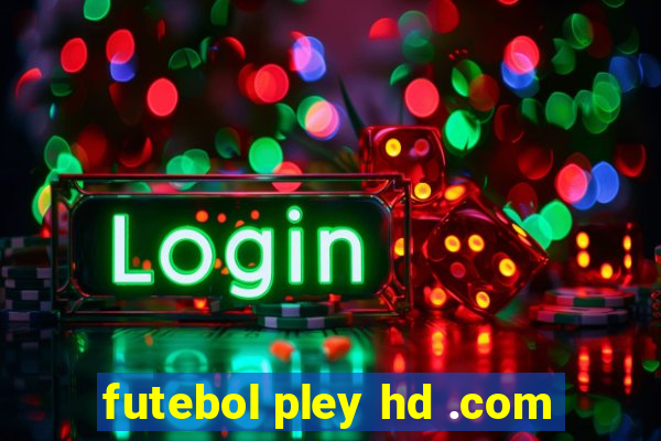 futebol pley hd .com