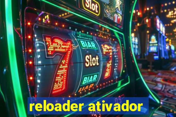 reloader ativador